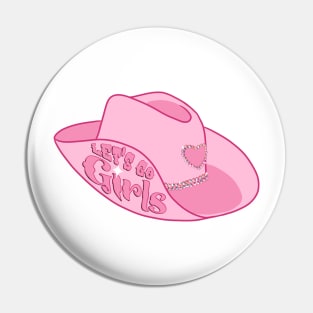 Hot pink Let’s Go Girls Cowgirl hat Pin