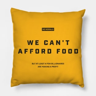 We can't afford food Satirical Canada Yellow Pillow