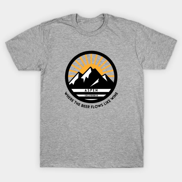 Aspen California Where The Beer Flows Like Wine T-Shirt Aspen California Where The Beer Flows Like Wine T-Shirt
