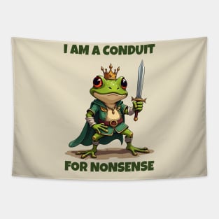 I-Am-A-Conduit-For-Nonsense Tapestry
