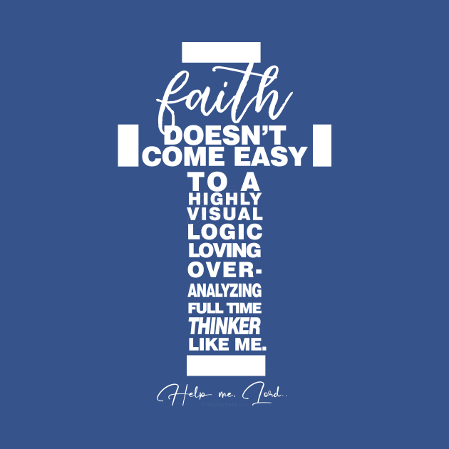 Walk by faith, not by sight, bro. | Christian Design by Third Day Media, LLC.