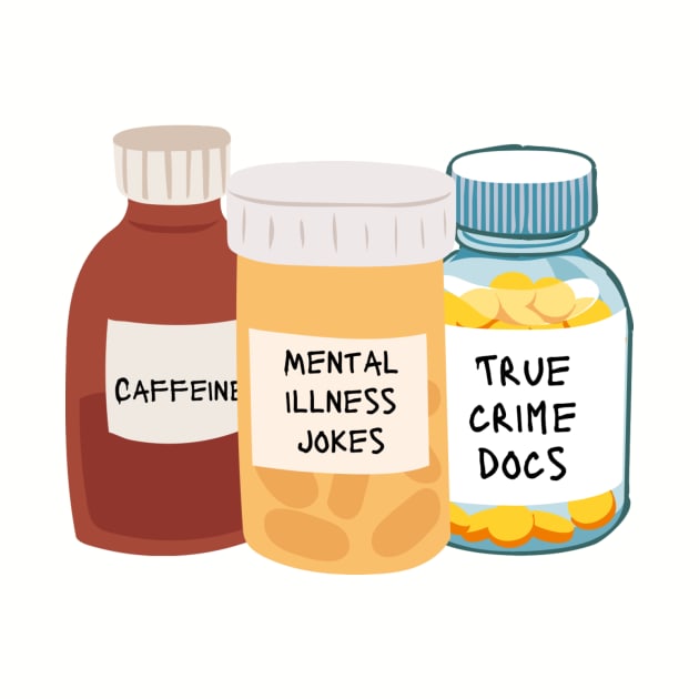 Mental illness medications jokes by system51