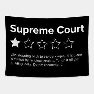 Supreme Court Review, One Star, do not recommend. Pro choice, save Roe vs Wade. Tapestry