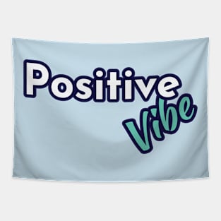 Positive vibe Tapestry