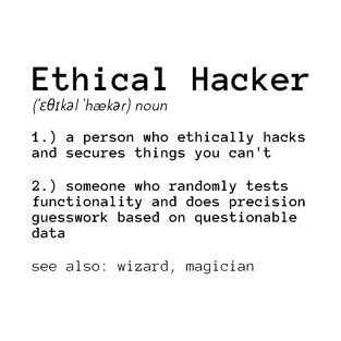 Definition of an Ethical Hacker T-Shirt