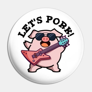 Let's Pork Cute Rock And Roll Pig Pun Pin