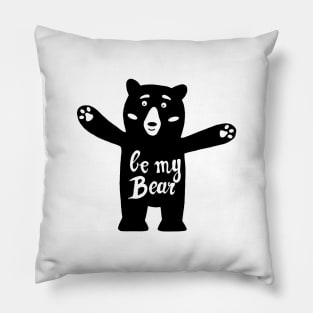 Be my bear Pillow