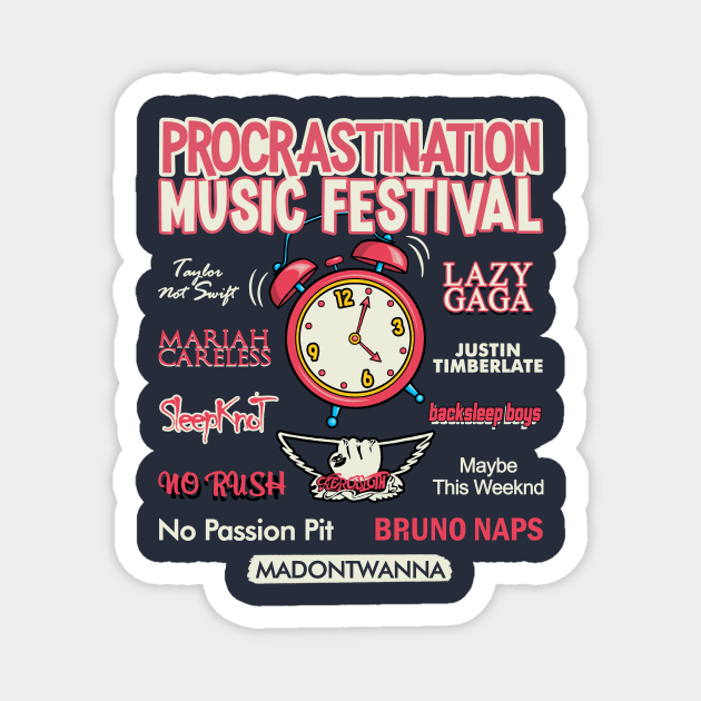 Procrastination Music Festival Magnet by NMdesign