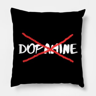 Crossed out Dopamine - Dopamine Fast Pillow