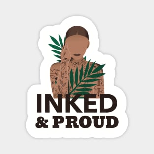 inked and proud Magnet