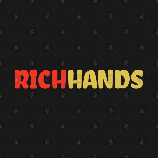 Rich Hands by 1Nine7Nine