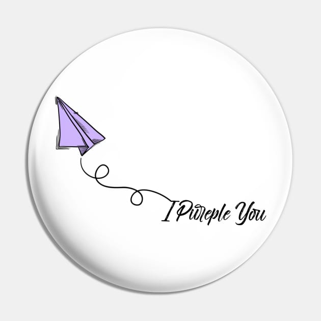 I Purple You Pin by TheGardenofEden