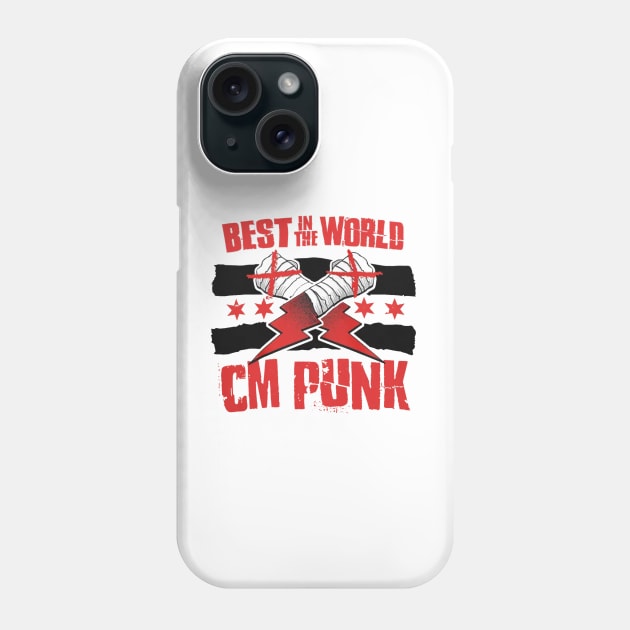 CM Punk Best In The World Phone Case by ClarityMacaws