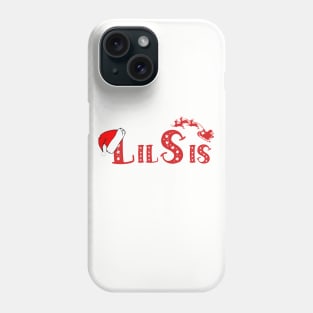 Christmas Family Name "Lil Sis" Photo Design Shirt Phone Case