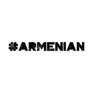 #Armenian T-Shirt