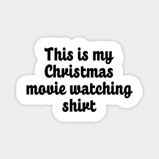 This is My Christmas Movie Watching Shirt - Cursive Magnet