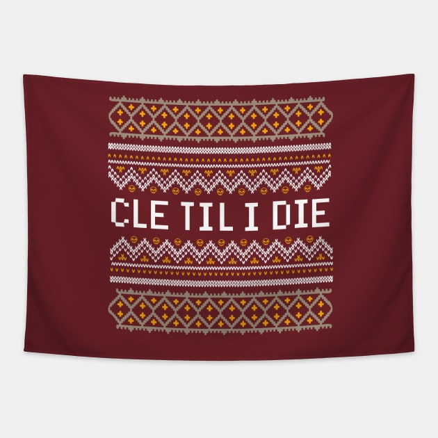 CLE Til I Die - Christmas Edition Tapestry by kaitlinmeme