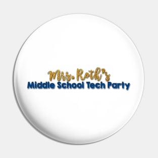 Middle School Tech Party Pin