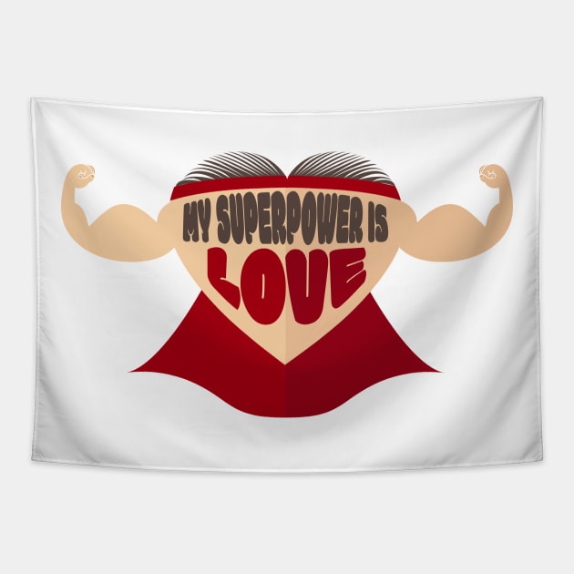 Superpower is Love for Kids Tapestry by moutaqi