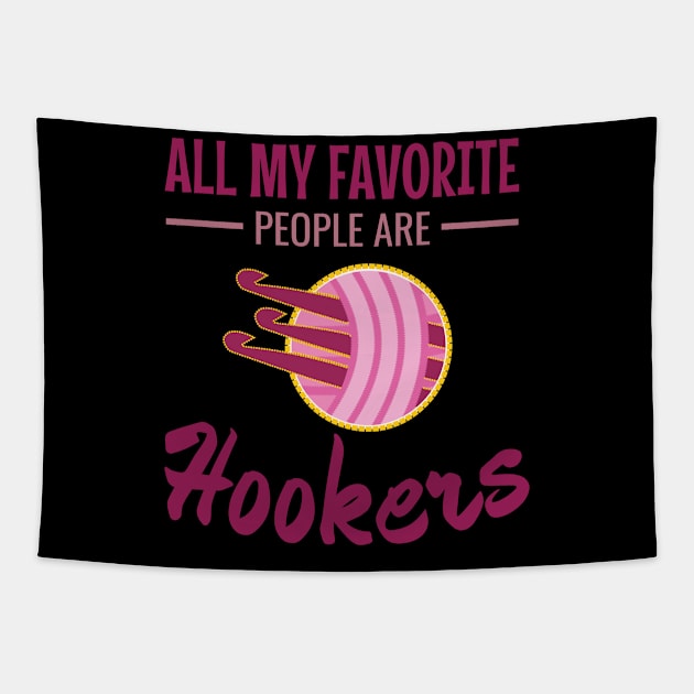 All My Favorite  People Are Hookers Tapestry by Lin Watchorn 