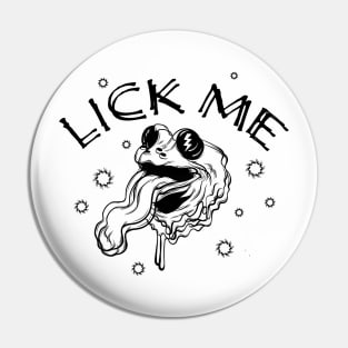 Lick Me Toad Pin