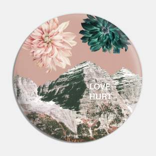 Love Hurt Pin