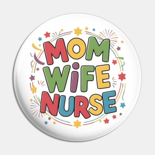 Mom Wife Nurse Pin