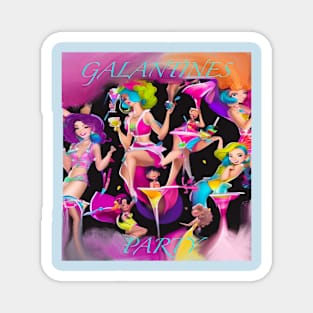 Galentines party girls Magnet
