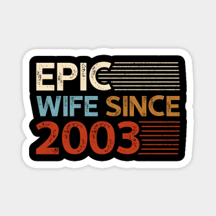 Epic Wife Since 2003 Magnet