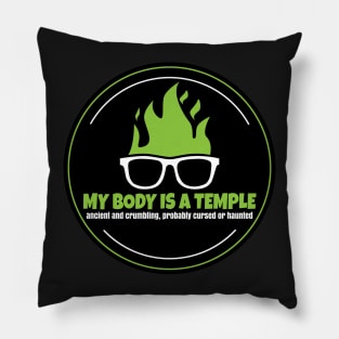 My Body Is A Temple Pillow