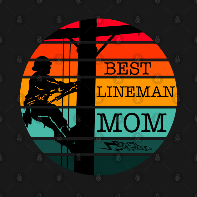Best lineman mom by Arnond