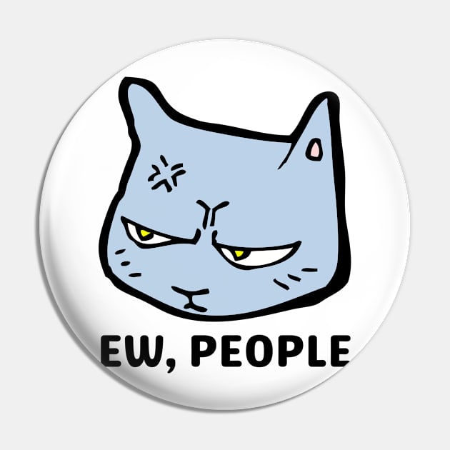 Ew People Cat Gift For Introvert Pin by yassinebd