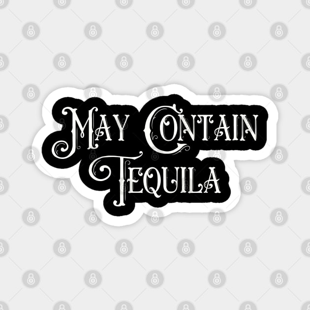 May Contain Tequila Magnet by Art from the Blue Room