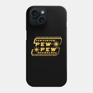 Pew Pew Pew Phone Case