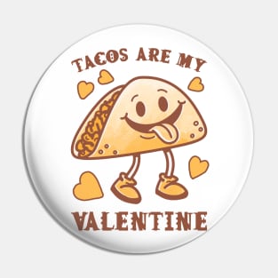 Tacos are my Valentine funny saying with cute taco for taco lover and valentine's day Pin