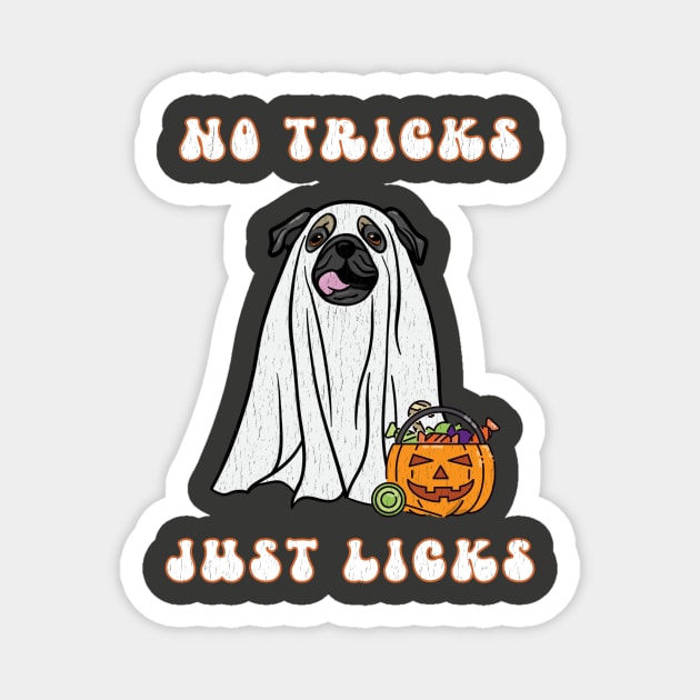 No Tricks Just Licks Halloween Pug Ghost Dog Funny Distressed Design Magnet by bbreidenbach