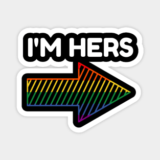 I'm Hers Funny LGBT Couples Gay Pride Shirt Magnet