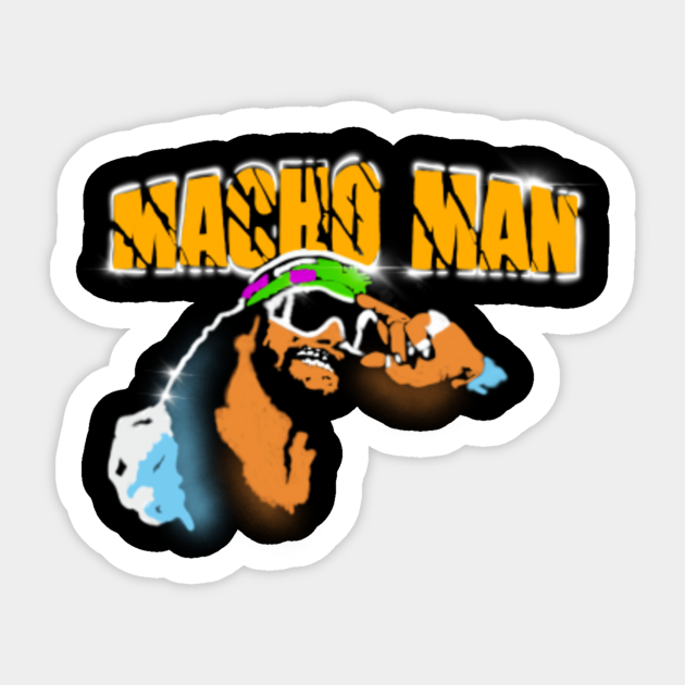 Ohh Yeaahh Man - Macho Man - Sticker