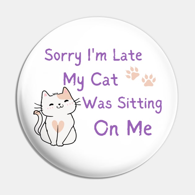 sorry i'm late my cat was sitting on me Pin by Corazzon