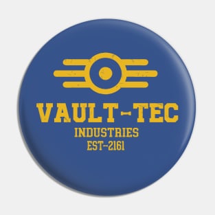 Vault Tec Industries Pin