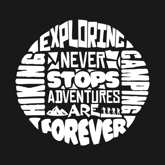 Adventures are forever by abbyhikeshop