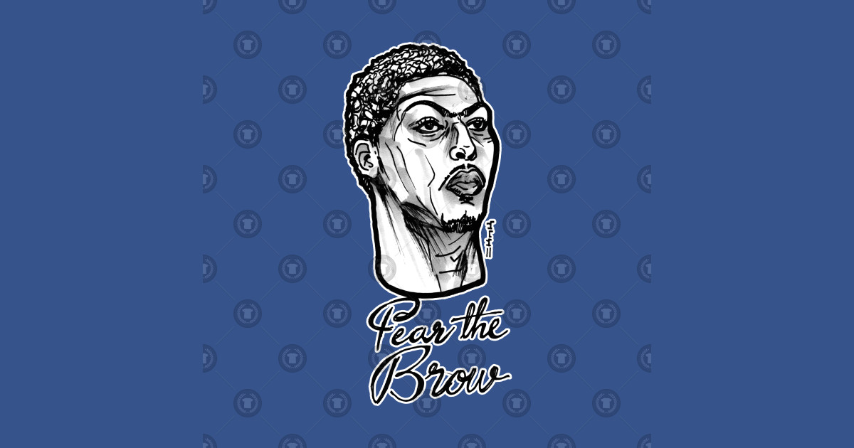Anthony Davis Fear the Brow - Anthony Davis - T-Shirt ...