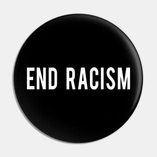 End Racism Pin