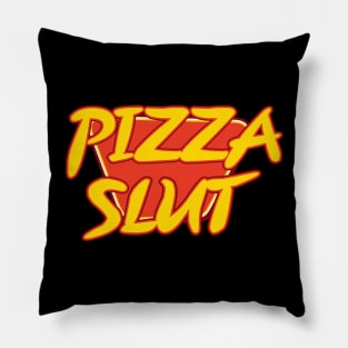 Pizza Slut Pillow