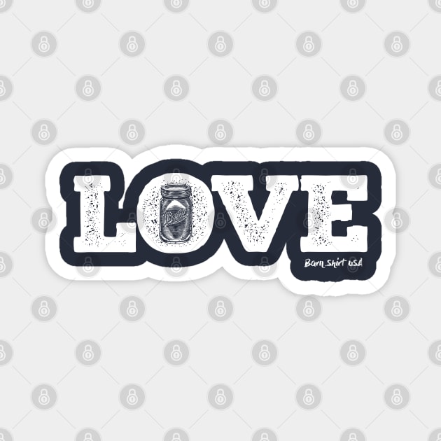 Canning Love - Love Canning - White Magnet by Barn Shirt USA