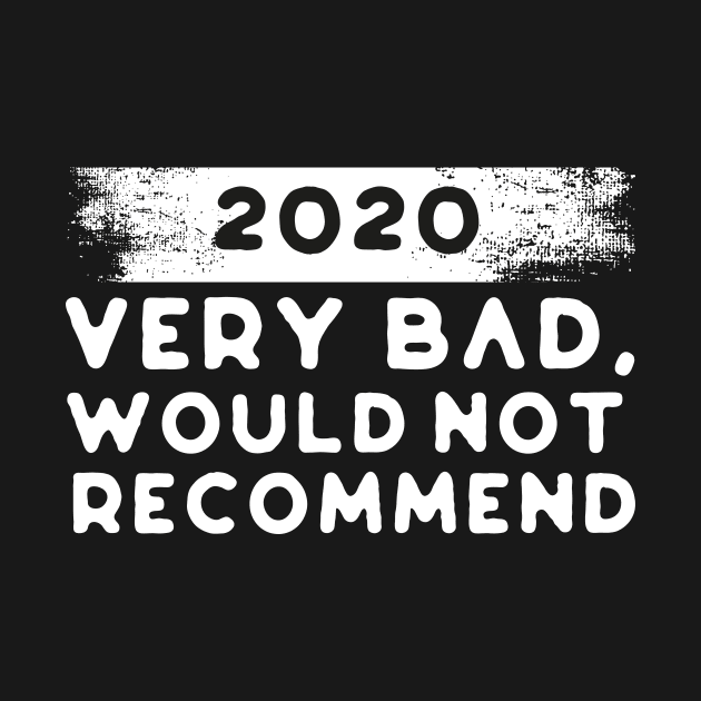 2020 Very Bad, Would Not Recommend by Chichid_Clothes