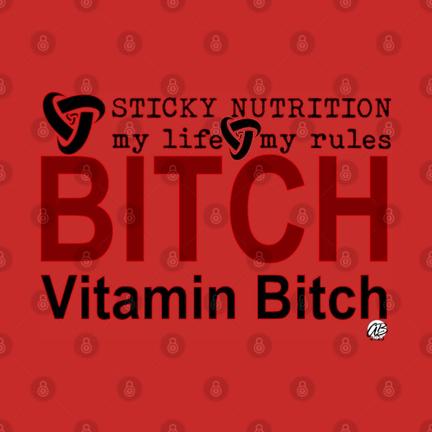 Vitamin Bitch by aSpires Art