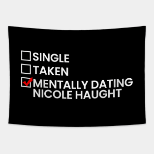 Mentally Dating Nicole Haught Tapestry