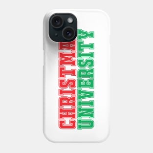 CHRISTMAS UNIVERSITY Phone Case