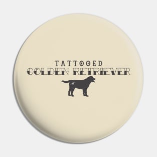 Tattooed Golden Retreiver Pin